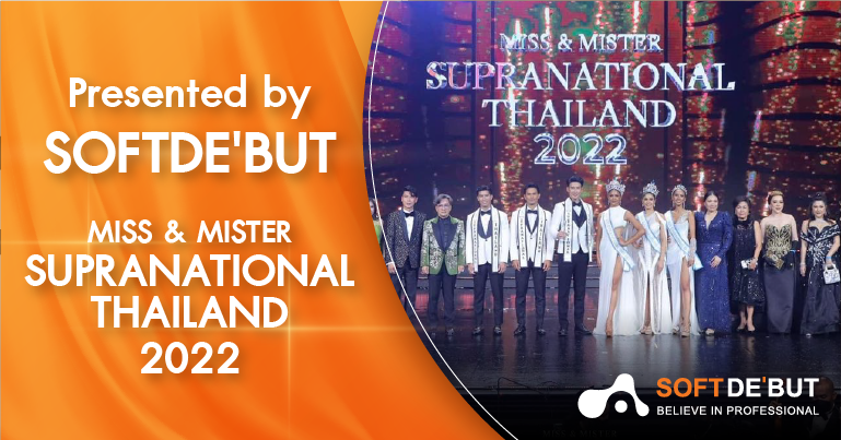 Presented by Softde'but - Miss & Mister Supranational Thailand 2022