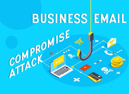 Business Email Compromise attack อาชญากรรมไซเบอร์ที่องค์กรทั่วโลกพึงระวัง
