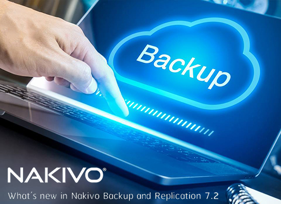 What’s new in Nakivo Backup and Replication 7.2
