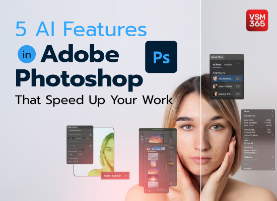 5 AI Features in Adobe Photoshop That Speed Up Your Work in 2025