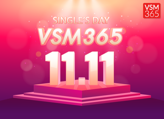11.11  VSM365 Singles’ Day